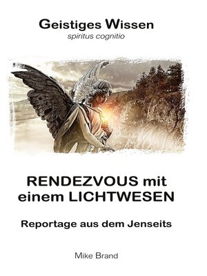 cover image of Rendezvous mit einem Lichtwesen
